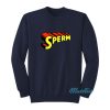 Super Sperm Superman Text Logo Sweatshirt