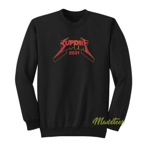 Suptallica Mega Info Thread 2021 Sweatshirt