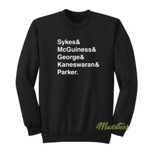 Sykes Mcguinness and George and Kaneswaran Sweatshirt 1