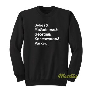 Sykes Mcguinness and George and Kaneswaran Sweatshirt 2