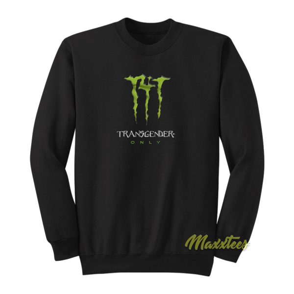 T4T Energy Drink Logo Transgender Only Sweatshirt