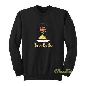 Taco Belle Sweatshirt 1