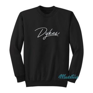 Team Dykes Sweatshirt 1