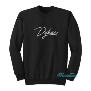 Team Dykes Sweatshirt 2