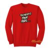 Teenagers From Mars Sweatshirt