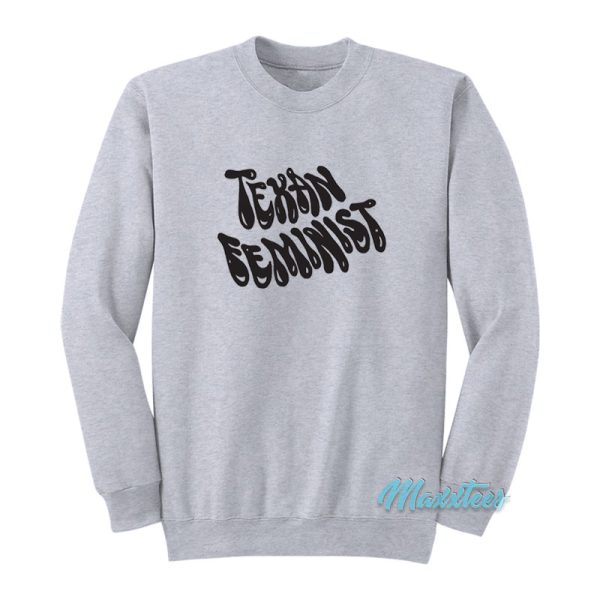 Texan Feminist Sweatshirt