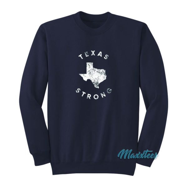 Texas Strong Sweatshirt