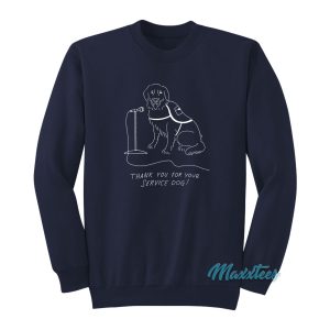 Thank You For Service Dog Sweatshirt