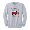 Thanks For The F Shack Love Dirty Mike Sweatshirt