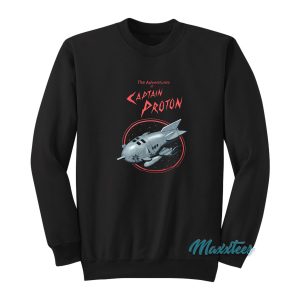 The Adventures Of Captain Proton Rocket Sweatshirt 1