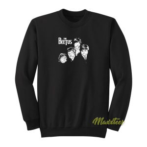 The Beetus Beatles Meme Sweatshirt 1