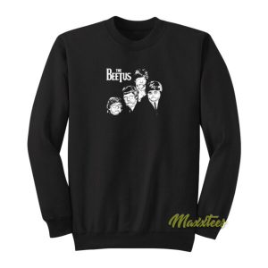 The Beetus Beatles Meme Sweatshirt 2