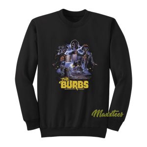 The Burbs Horror Sweatshirt 1