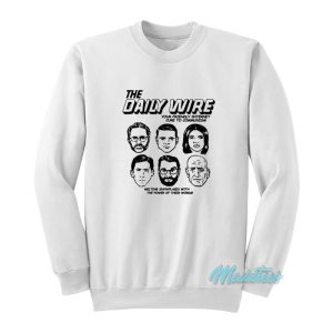 The Daily Wire Sweatshirt