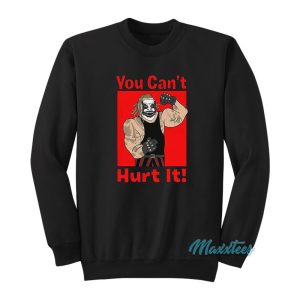 The Fiend Bray Wyatt You Can’t Hurt It Sweatshirt