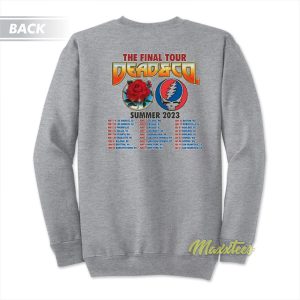 The Final Tour Dead and Company Summer 2023 Sweatshirt