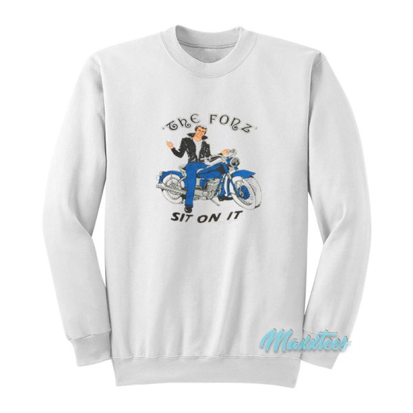 The Fonz Sit On It Sweatshirt