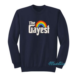 The Gayest Rainbow Sweatshirt 1