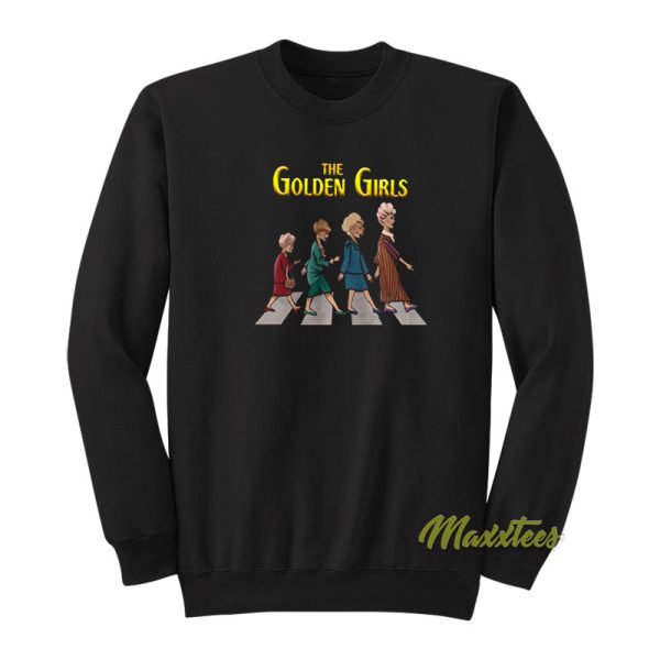 The Golden Girls Abbey Road Sweatshirt