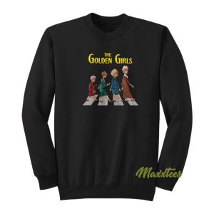 The Golden Girls Abbey Road Sweatshirt