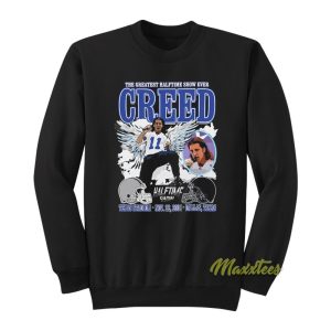 The Greatest Halftime Show Ever Creed Sweatshirt 1