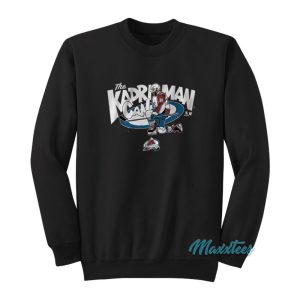 The Kadri Man Can Sweatshirt 1