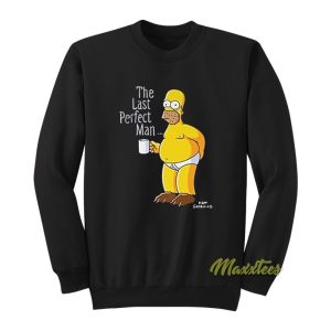 The Last Perfect Man Homer Simpson Sweatshirt 1