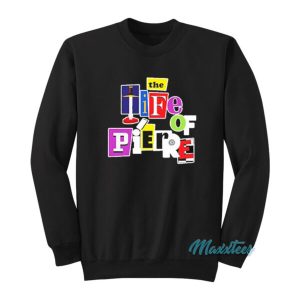 The Life Of Pierre Black Mag Sweatshirt 2