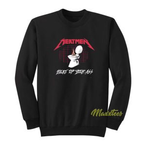 The Meatmen Meat Up Your Ass Sweatshirt 2