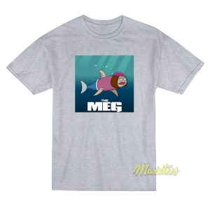 The Meg Family Guy T-Shirt