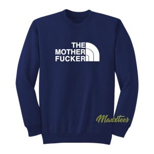 The Mother Fucker Unisex Sweatshirt 2