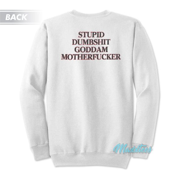 The Offspring Stupid Dumbshit Goddam Motherfucker Sweatshirt