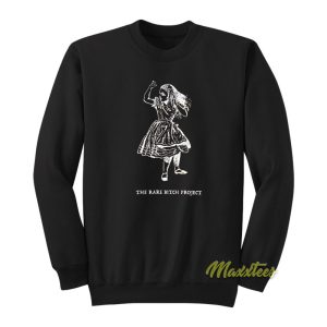 The Rare Bitch Project Sweatshirt 1