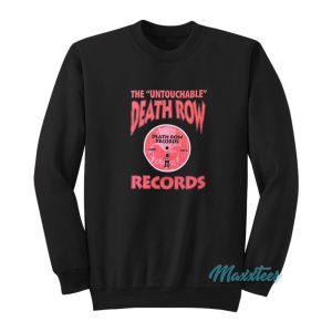 The Untouchable Death Row Records Sweatshirt 1