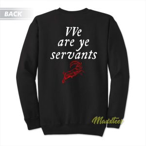 The Witch Servants Sweatshirt 2