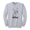 The Witches Bruno Sweatshirt