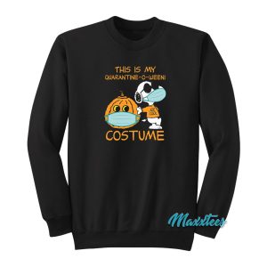 This Is My Quarantine O Ween Snoopy Sweatshirt 1