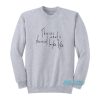 This Is What A Feminist Looks Like Sweatshirt
