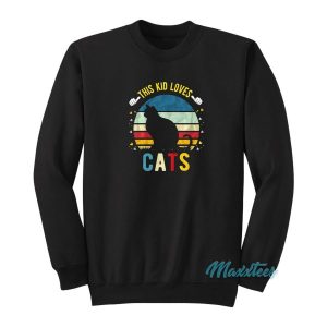 This Kid Loves Cats Sweatshirt 2