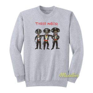 Three Migos Sweatshirt