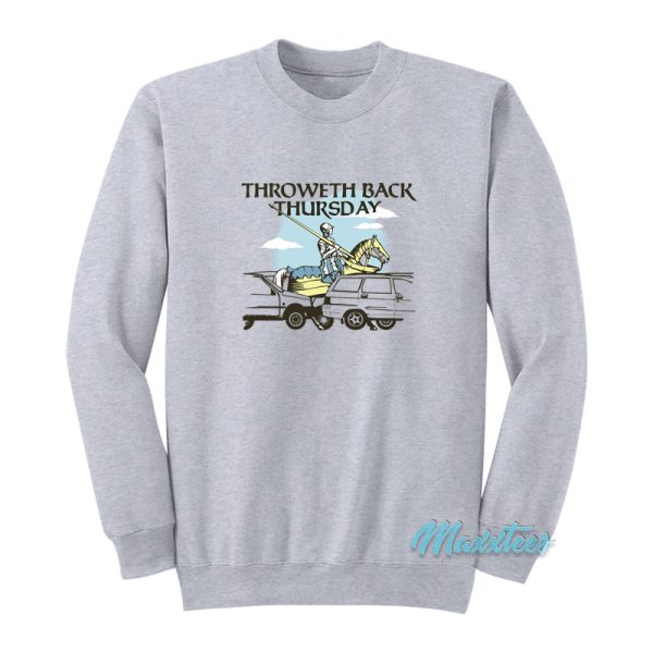 Throweth Back Thursday Sweatshirt