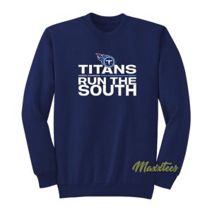 Titan Run The South Sweatshirt 2