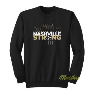 Together We Are Nashville Strong Sweatshirt 1