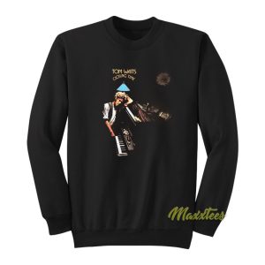 Tom Waits Closing Time Sweatshirt 1