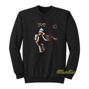 Tom Waits Closing Time Sweatshirt