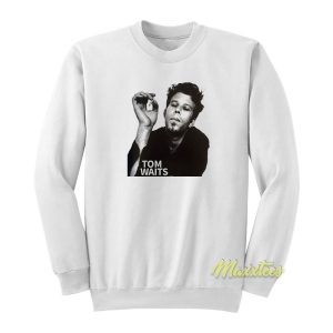 Tom Waits Young Smoke Sweatshirt