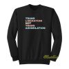 Trans Liberation Not Trans Assimilation Sweatshirt
