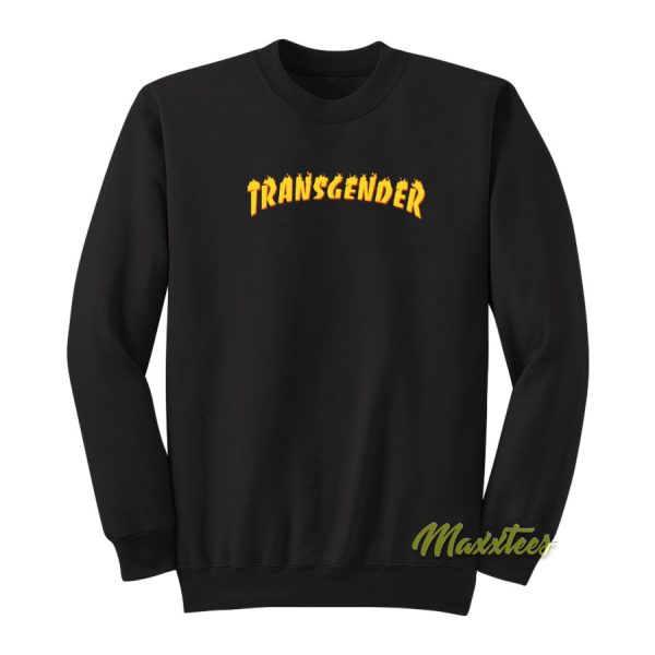 Transgender Thrasher Funny Sweatshirt