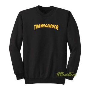 Transgender Thrasher Funny Sweatshirt 2