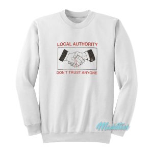 Travis Barker Local Authority Don’t Trust Anyone Sweatshirt